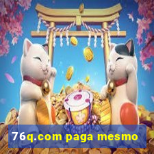 76q.com paga mesmo